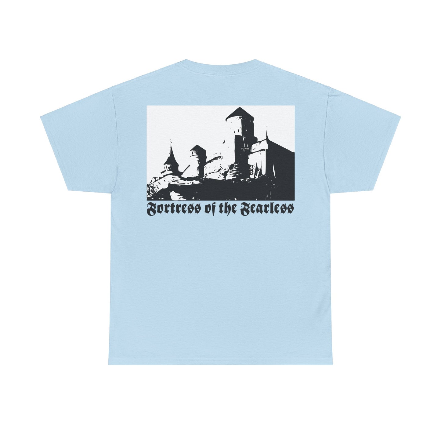 Fortress of the Fearless Tee