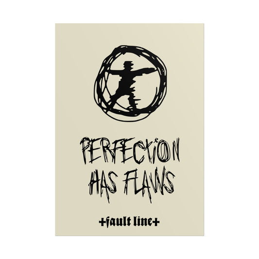 Perfection Has Flaws Poster